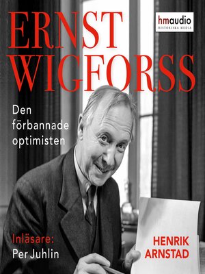 cover image of Den förbannade optimisten Ernst Wigforss